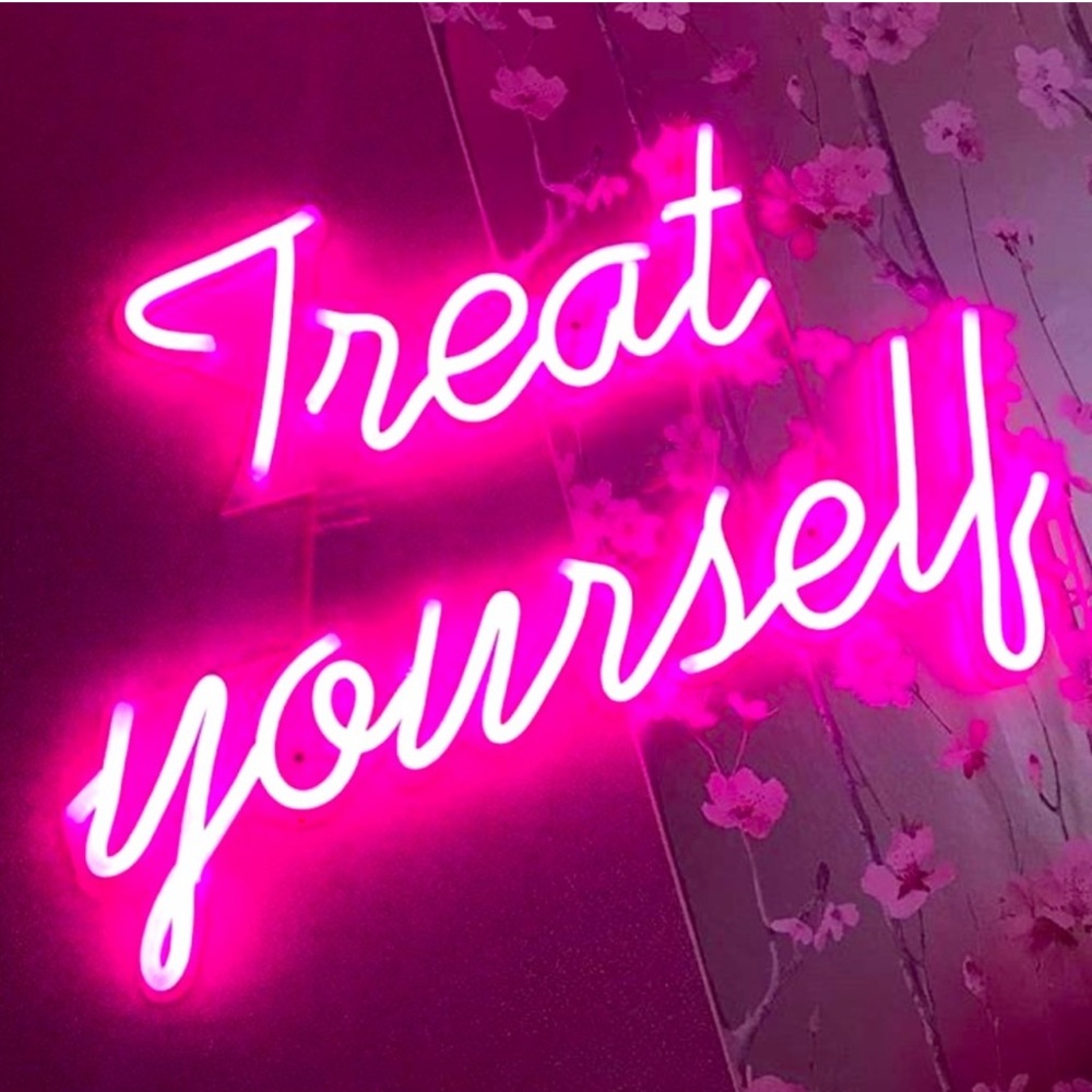 Treat yourself! You deserve it!